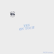 Yes On Tour (from my own vinyl LP > 96 kHz / 24 bit)