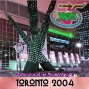 Toronto 2004 Remastered
